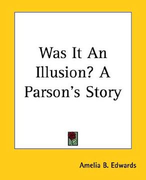 portada was it an illusion? a parson's story (en Inglés)