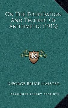 portada on the foundation and technic of arithmetic (1912) (en Inglés)