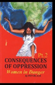 portada Consequences of Oppression Pt.2: Women in Danger (en Inglés)