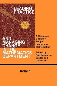 portada leading practice and managing change in the mathematics department: a resource for subject leaders in mathematics