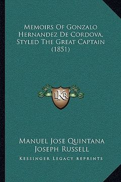 portada memoirs of gonzalo hernandez de cordova, styled the great captain (1851) (in English)