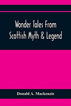 portada Wonder Tales From Scottish Myth & Legend (en Inglés)
