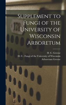 portada Supplement to Fungi of the University of Wisconsin Arboretum (en Inglés)