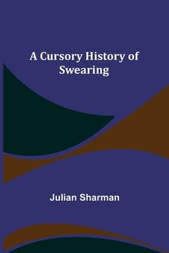 portada A Cursory History of Swearing (en Inglés)