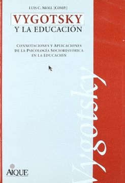 Libro Vigotsky Y La Educacion, Luis C. Moll, ISBN 9789507012150 ...