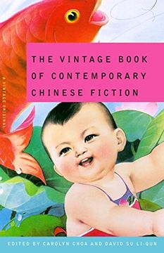 portada The Vintage Book of Contemporary Chinese Fiction (en Inglés)