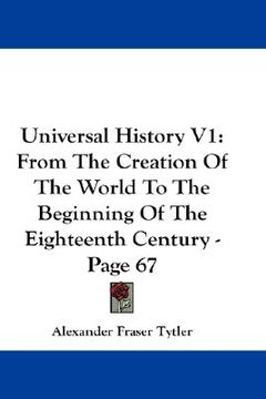 portada universal history, vol.1: from the creation of the world to the beginning of the eighteenth century (in English)