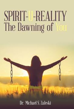 portada Spirit-U-Reality: The Dawning of You (in English)