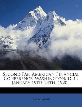 portada second pan american financial conference: washington, d. c. january 19th-24th, 1920...