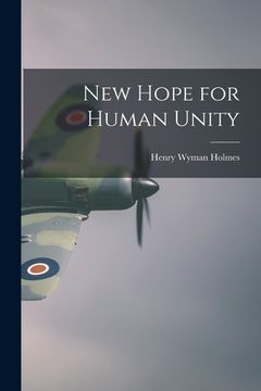 portada New Hope for Human Unity (in English)