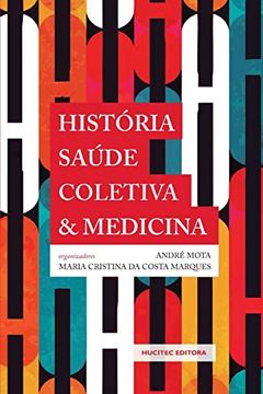 portada Hist� Ria; Saúde Coletiva e Medicina