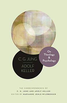 portada On Theology and Psychology: The Correspondence of c. G. Jung and Adolf Keller (Philemon Foundation Series) (en Inglés)