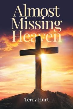 portada Almost Missing Heaven (in English)