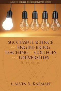 portada Successful Science and Engineering Teaching in Colleges and Universities, 2nd Edition (en Inglés)