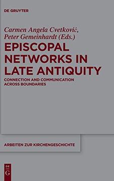 portada Episcopal Networks in Late Antiquity: Connection and Communication Across Boundaries (Arbeiten zur Kirchengeschichte) (en Inglés)