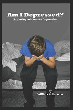 portada Am I Depressed?: Exploring Adolescent Depression (en Inglés)