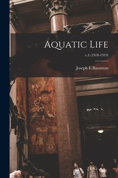 portada Aquatic Life; v.4 (1918-1919) (en Inglés)