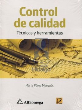 Control de Calidad. Tecnicas y Herramientas