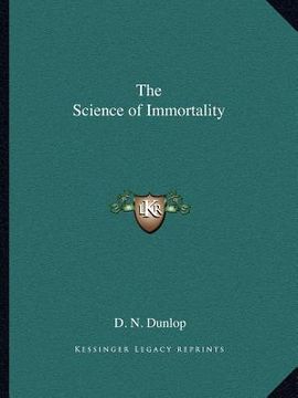 portada the science of immortality (en Inglés)
