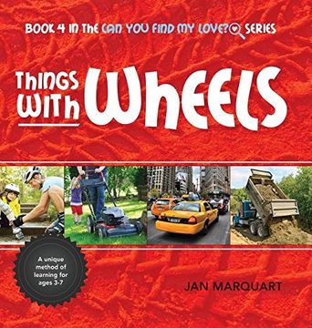 portada Things With Wheels: Book 4 in the Can You find My Love? Series