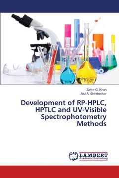 portada Development of RP-HPLC, HPTLC and UV-Visible Spectrophotometry Methods (en Inglés)