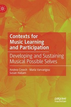 portada Contexts for Music Learning and Participation: Developing and Sustaining Musical Possible Selves (en Inglés)
