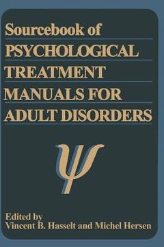 Sourcebook of Psychological Treatment Manuals for Adult Disorders (en Inglés)