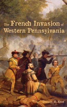 portada The French Invasion of Western Pennsylvania (en Inglés)