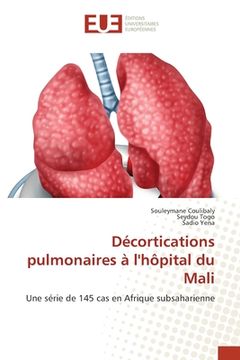 portada Décortications pulmonaires à l'hôpital du Mali (en Francés)