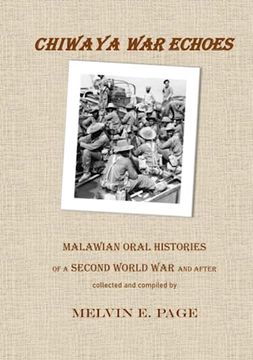 portada Chiwaya War Echoes: Malawian Oral Histories of a Second World War and After (en Inglés)
