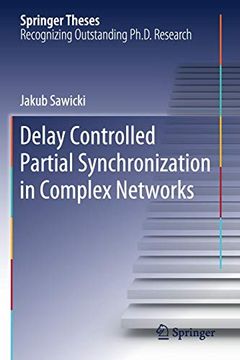 portada Delay Controlled Partial Synchronization in Complex Networks (Springer Theses) 