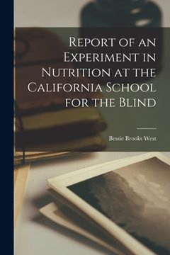 portada Report of an Experiment in Nutrition at the California School for the Blind (in English)