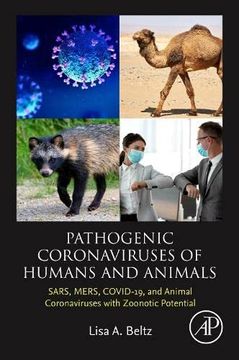 portada Pathogenic Coronaviruses of Humans and Animals: Sars, Mers, Covid-19, and Animal Coronaviruses With Zoonotic Potential (en Inglés)