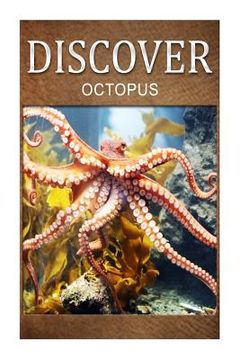 portada Octopus - Discover: Early reader's wildlife photography book (en Inglés)