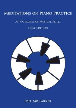 portada Meditations on Piano Practice: An Overview of Musical Skills (en Inglés)