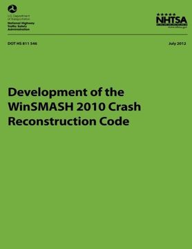 portada Development of the WinSMASH 2010 Crash Reconstruction Code (NHTSA Technical Report DOT HS 811 546)