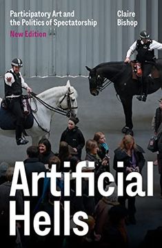 portada Artificial Hells: Participatory art and the Politics of Spectatorship (en Inglés)