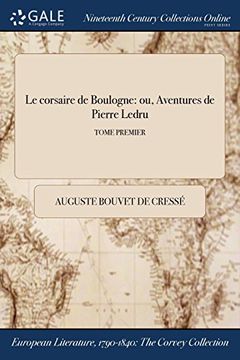 portada Le corsaire de Boulogne: ou, Aventures de Pierre Ledru; TOME PREMIER