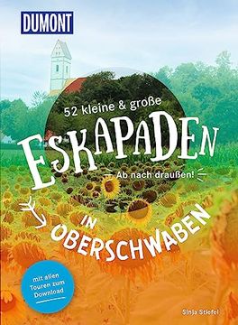 portada 52 Kleine & Große Eskapaden in Oberschwaben ab Nach Draußen! (en Alemán)