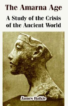 portada the amarna age: a study of the crisis of the ancient world (in English)