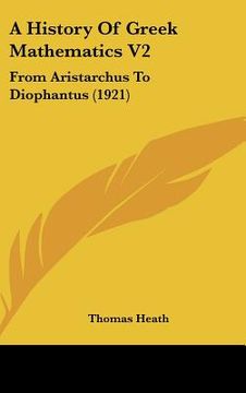 portada a history of greek mathematics v2: from aristarchus to diophantus (1921) (en Inglés)