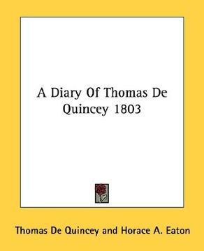 portada a diary of thomas de quincey 1803 (en Inglés)