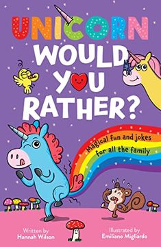 portada Unicorn Would you Rather: New, Illustrated Children’S Book With Funny, Interactive Trivia, Silly Jokes and Fascinating Facts for 6+ Kids! (en Inglés)