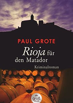 portada Rioja für den Matador: Kriminalroman (Dtv Großdruck) (en Alemán)