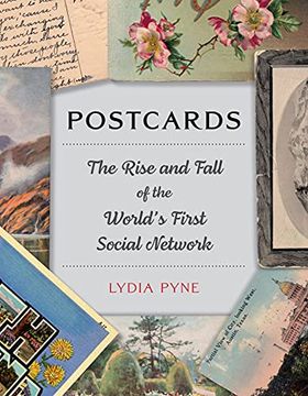 portada Postcards: The Rise and Fall of the World'S First Social Network 