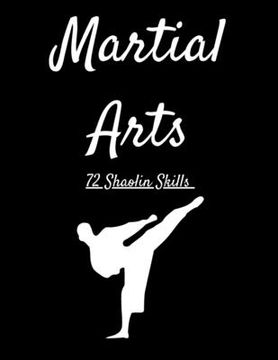 portada Martial Arts: 72 Shaolin Skills (en Inglés)