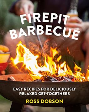 portada Firepit Barbecue: Easy Recipes for Deliciously Relaxed Get-Togethers