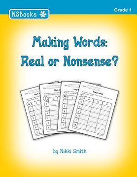 portada Making Words: Real or Nonsense? (en Inglés)