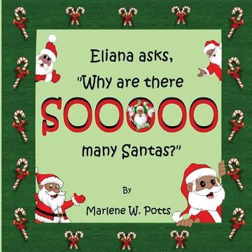 portada Eliana asks, Why are there Sooooo Many Santas? (en Inglés)
