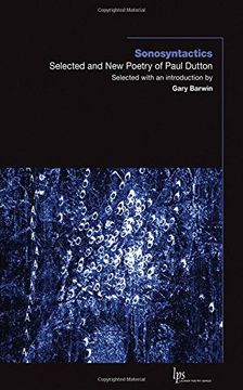 portada Sonosyntactics: Selected and new Poetry of Paul Dutton (Laurier Poetry) (en Inglés)